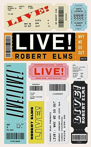 cover image Live!: Why We Go Out 