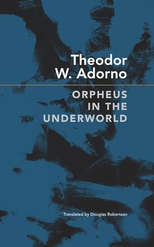 cover image Orpheus in the Underworld: Essays on Music