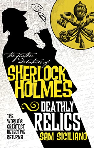cover image The Further Adventures of Sherlock Holmes: Deathly Relics