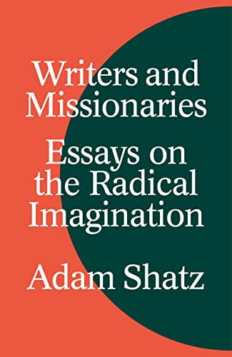 cover image Writers and Missionaries: Essays on the Radical Imagination