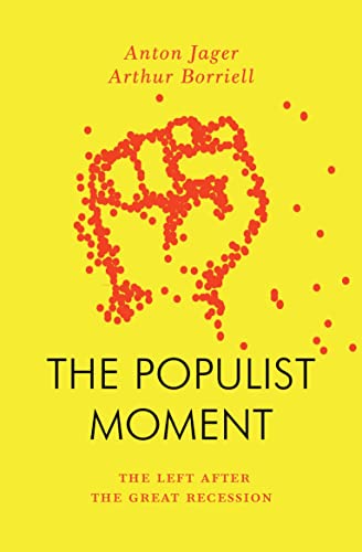 cover image The Populist Moment: The Left After the Great Recession