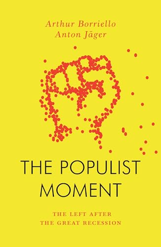 cover image The Populist Moment: The Left After the Great Recession