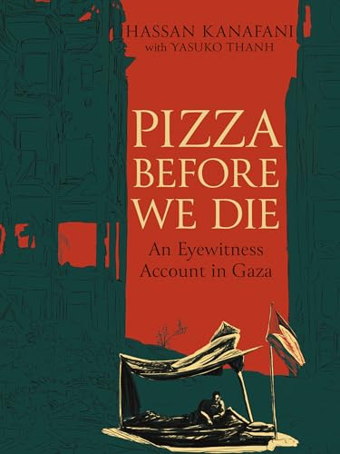 cover image Pizza Before We Die: An Eyewitness Account in Gaza