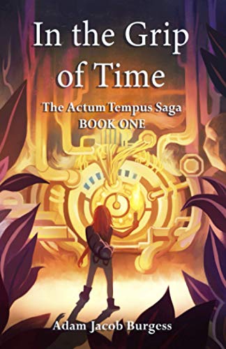 cover image In the Grip of Time (Actus Tempus Saga #1)