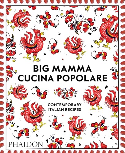 cover image Big Mamma Cucina Popolare: Contemporary Italian Recipes