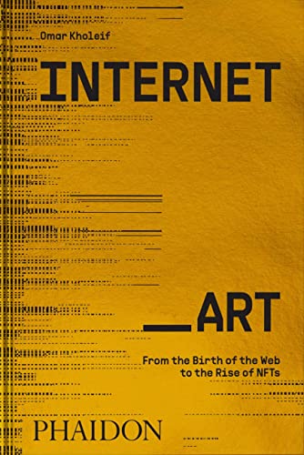 cover image Internet_Art: From the Birth of the Web to the Rise of NFTs