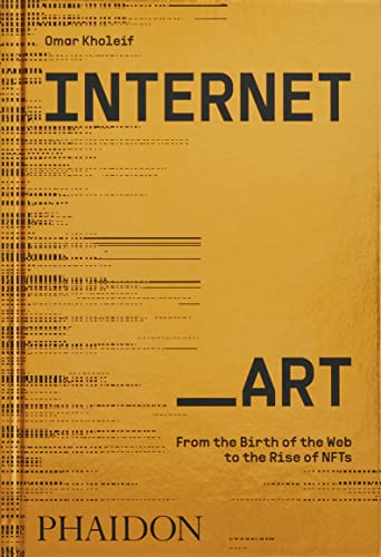 cover image Internet_Art: From the Birth of the Web to the Rise of NFTs