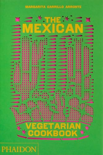 cover image The Mexican Vegetarian Cookbook
