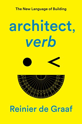 cover image Architect, Verb: The New Language of Building