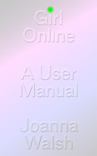 cover image Girl Online: A User Manual 