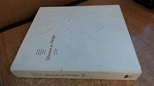 cover image Woman as Design: Before, Behind, Between, Above, Below