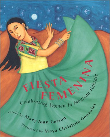cover image Fiesta Femenina: Celebrating Women in Mexican Folktales