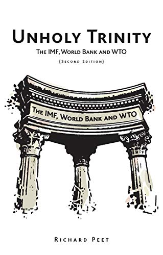 cover image Unholy Trinity: The IMF, World Bank and Wto