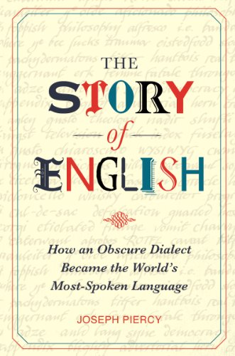 cover image The Story of English: How an Obscure Dialect Became the World's Most-Spoken Language