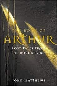 cover image The Book of Arthur: Lost Tales from the Round Table