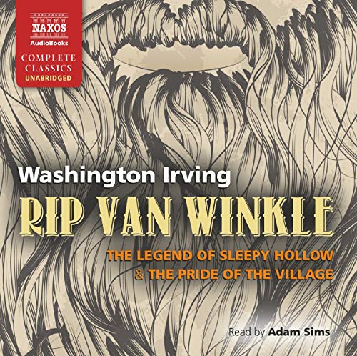 cover image Rip Van Winkle, The Legend of Sleepy Hollow, The Pride of the Village & The Spectre Bridegroom