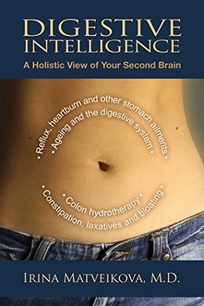 Digestive Intelligence: A Holistic Vision of Your Second Brain