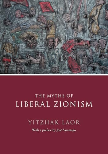 cover image The Myths of Liberal Zionism