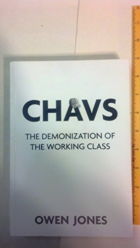 cover image Chavs: The Demonization of the Working Class