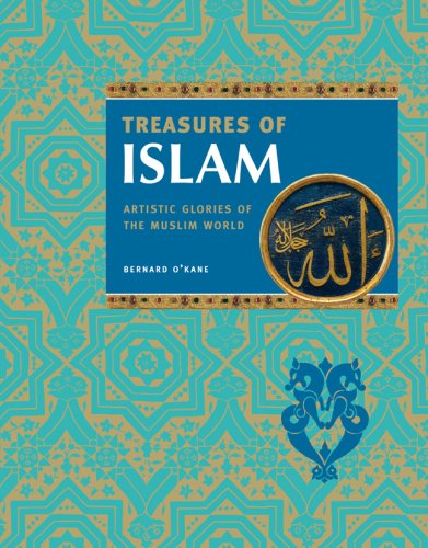 cover image Treasures of Islam: Artistic Glories of the Muslim World