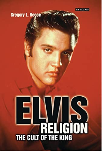 cover image Elvis Religion: The Cult of the King