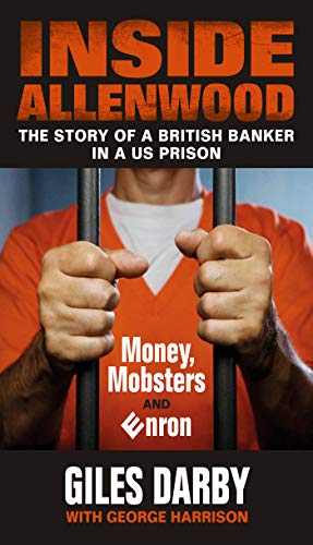 cover image Inside Allenwood: The Story of a British Banker in a U.S. Prison