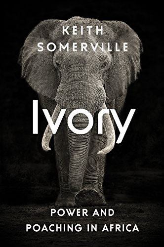 cover image Ivory: Power and Poaching in Africa
