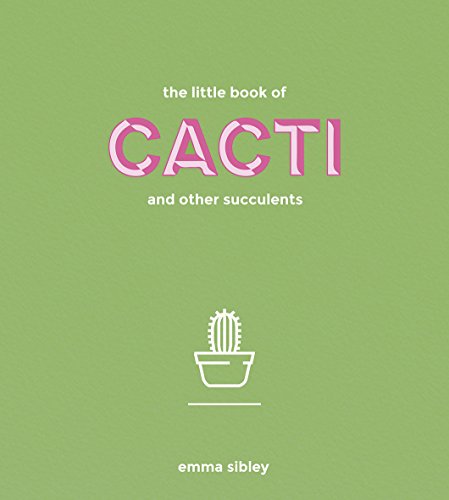 cover image The Little Book of Cacti and Other Succulents