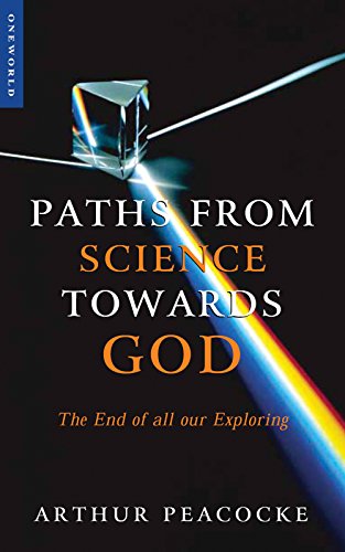 cover image Paths from Science Towards God: The End of All Our Exploring