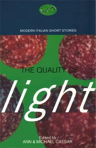 cover image The Quality of Light: Modern Italian Short Stories