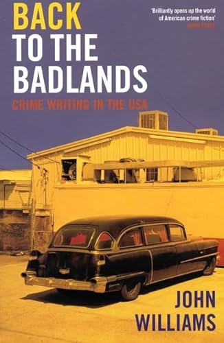 cover image Back to the Badlands: Crime Writing in the USA