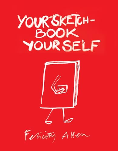 cover image Your Sketchbook, Your Self