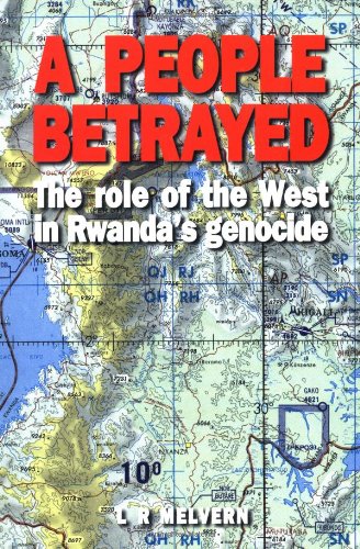 cover image A People Betrayed: The Role of the West in Rwanda's Genocide