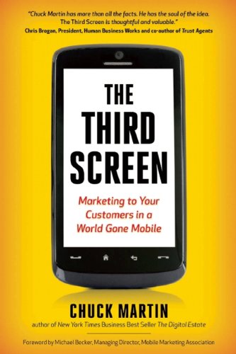 cover image The Third Screen: Marketing to Your Customers in a World Gone Mobile