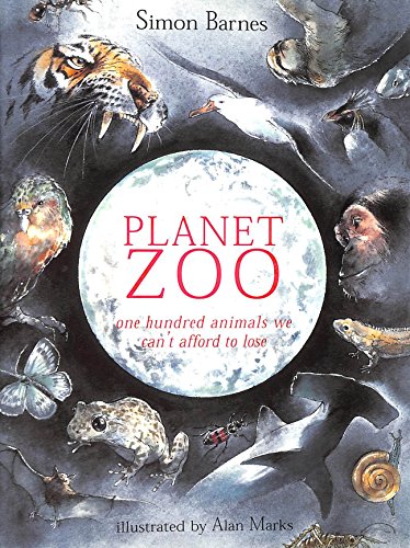 cover image Planet Zoo: One Hundred Animals We Can't Afford to Lose