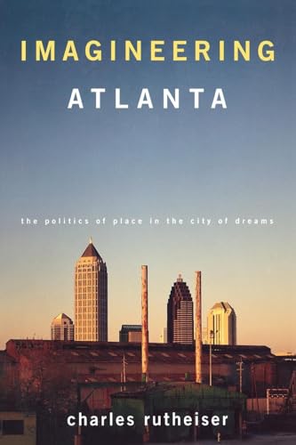 cover image Imagineering Atlanta: Making Place in the Non-Place Urban Realm