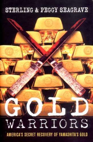 cover image GOLD WARRIORS: The Covert History of Yamashita's Gold