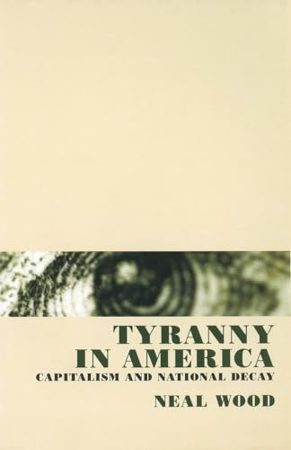 cover image Tyranny in America: Capitalism and National Decay