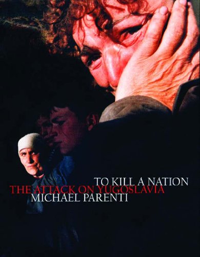 cover image To Kill a Nation: The Attack on Yugoslavia