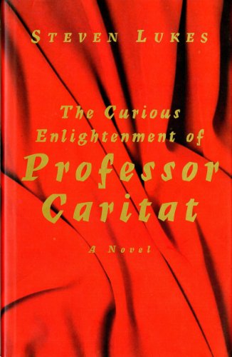 cover image The Curious Enlightenment of Professor Caritat: A Comedy of Ideas
