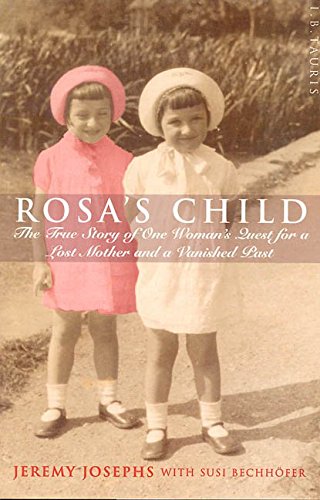 cover image Rosa's Child: The True Story of One Woman's Quest for a Lost Mother and a Vanished Past