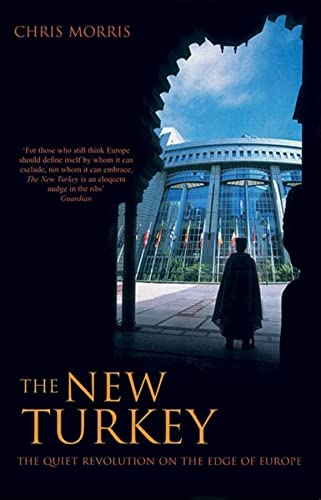cover image The New Turkey: The Quiet Revolution on the Edge of Europe