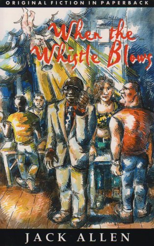 cover image WHEN THE WHISTLE BLOWS