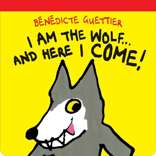 cover image I Am the Wolf... and Here I Come!