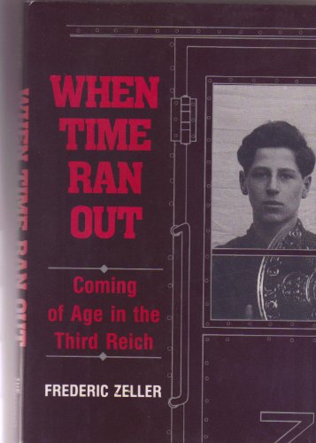 cover image When Time Ran Out: Coming of Age in the Third Reich