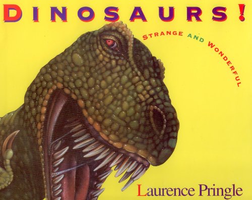 cover image Dinosaurs!: Strange and Wonderful