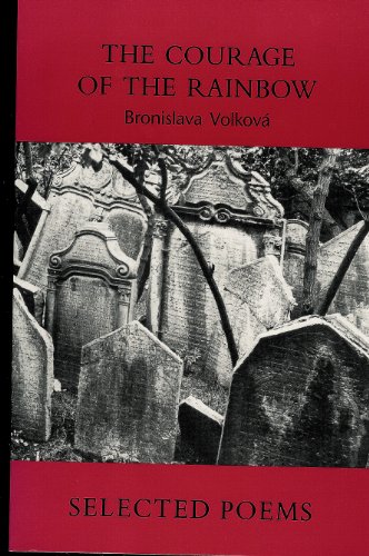 cover image The Courage of the Rainbow: Selected Poems