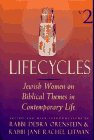 cover image Lifecycles: Vol.2; Jewish Women on Biblical Themes in Contemporary Life