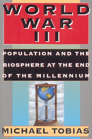 cover image World War III: Population and the Biosphere at the End of the Millennium