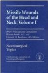 cover image Missile Wounds of the Head and Neck, Volume I